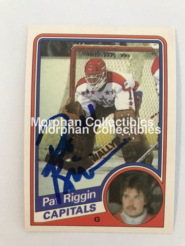 Pat Riggin - Opc And Topps Autographed Cards 1984/85 #5 Card