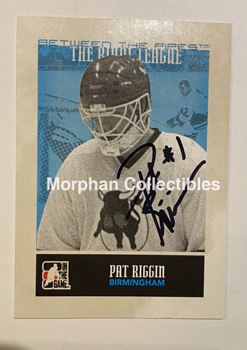 Pat Riggin - Autographed Card Between The Pipes