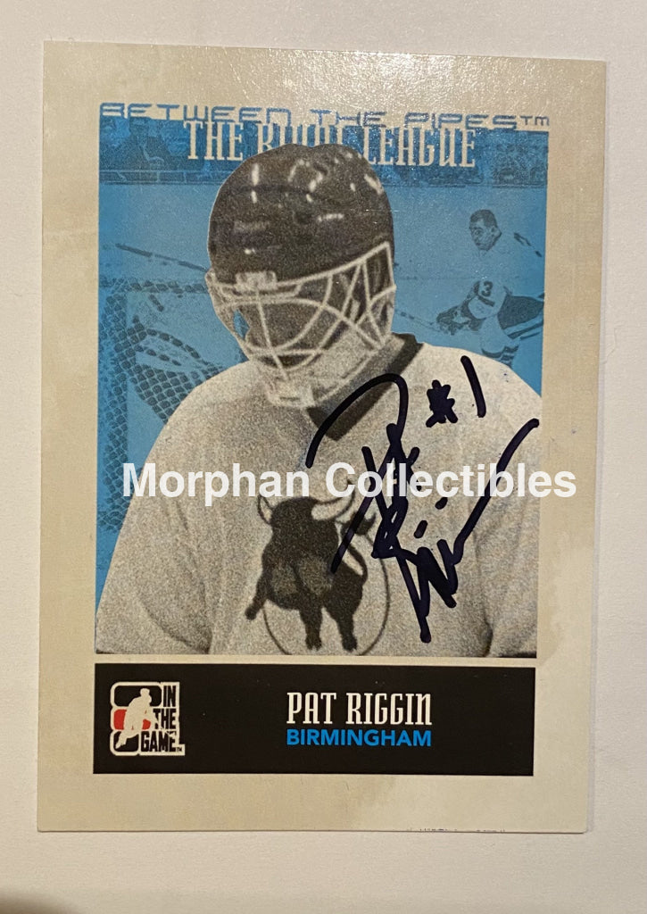 Pat Riggin - Autographed Card Between The Pipes