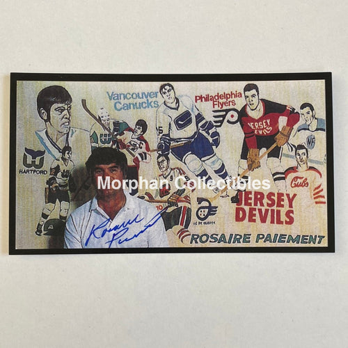 Rosaire Paiement - Autographed Card Custom 3 1/2X 6