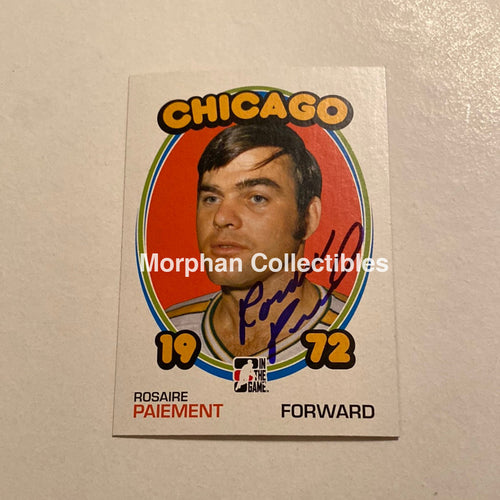 Rosaire Paiement - Autographed Card In The Game 1972