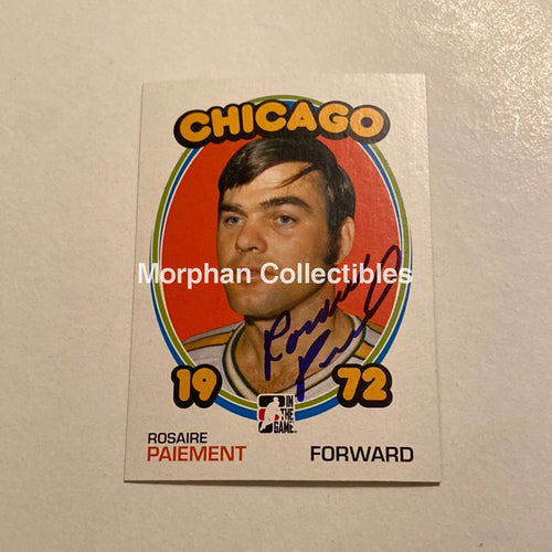 Rosaire Paiement - Autographed Card In The Game 1972