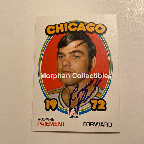 Rosaire Paiement - Autographed Card In The Game 1972