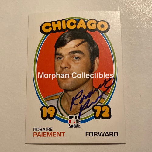 Rosaire Paiement - Autographed Card In The Game 1972