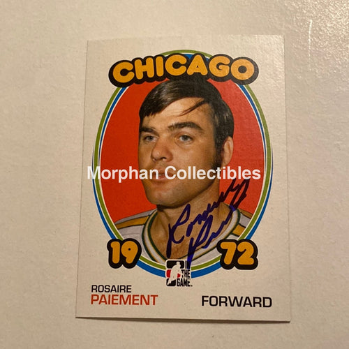 Rosaire Paiement - Autographed Card In The Game 1972